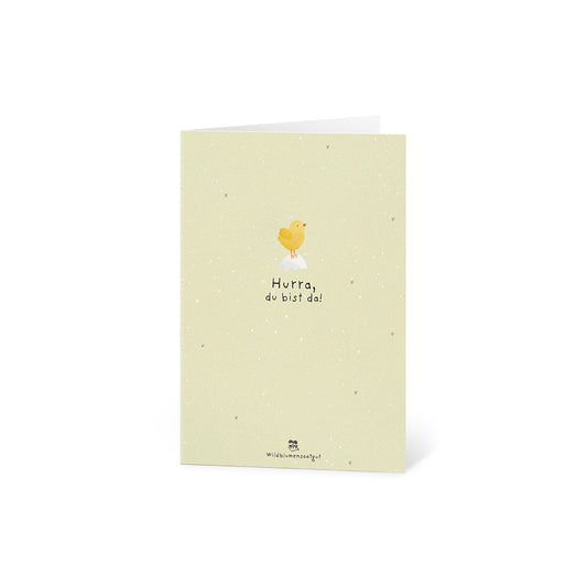 Grußkarte - Hurra, du bist da!