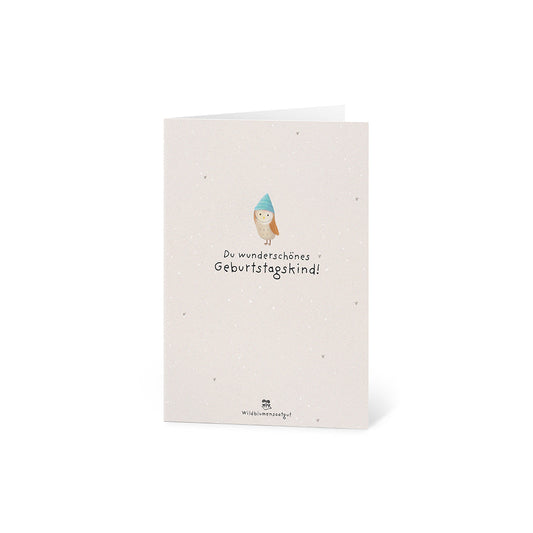 Grußkarte - Du wunderschönes Geburtstagskind 