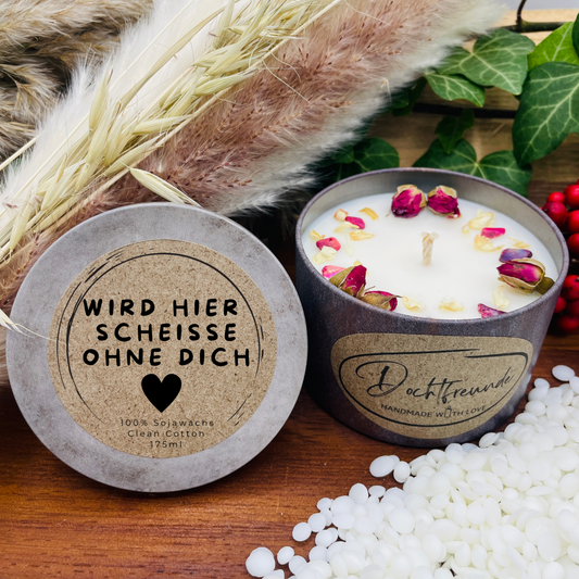 Wird hier Scheiße ohne dich - ABSCHIEDSGESCHENK Personalisierbare PREMIUM Duftkerze - handgemacht aus dem Südschwarzwald - ARBEITSKOLLEGIN 
